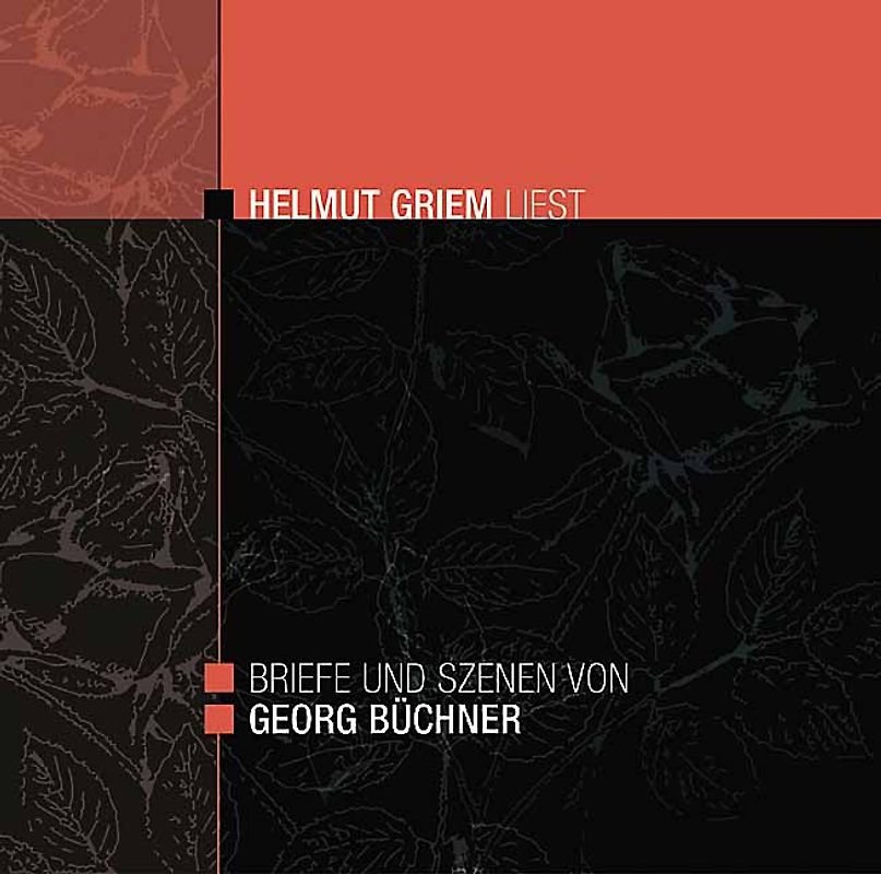 Briefe und Szenen von Georg Büchner - Helmut Griem liest