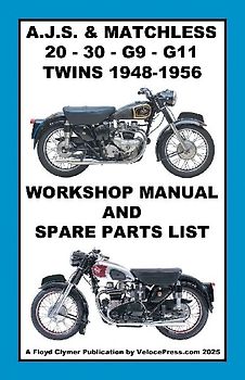 AJS & MATCHLESS 1948-1956 TWIN CYLINDER WORKSHOP AND PARTS MANUALS FOR THE 500cc & 600cc MODELS 20 - 30 - G9 & G11