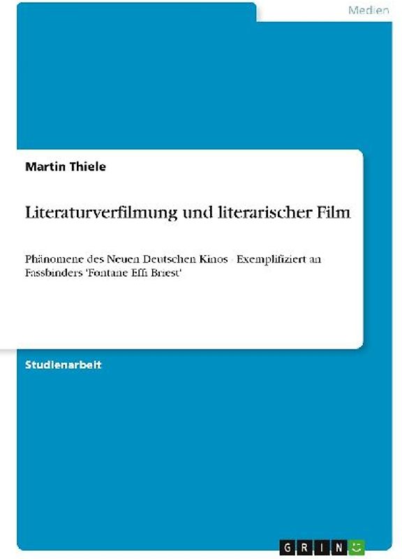 Literaturverfilmung und literarischer Film