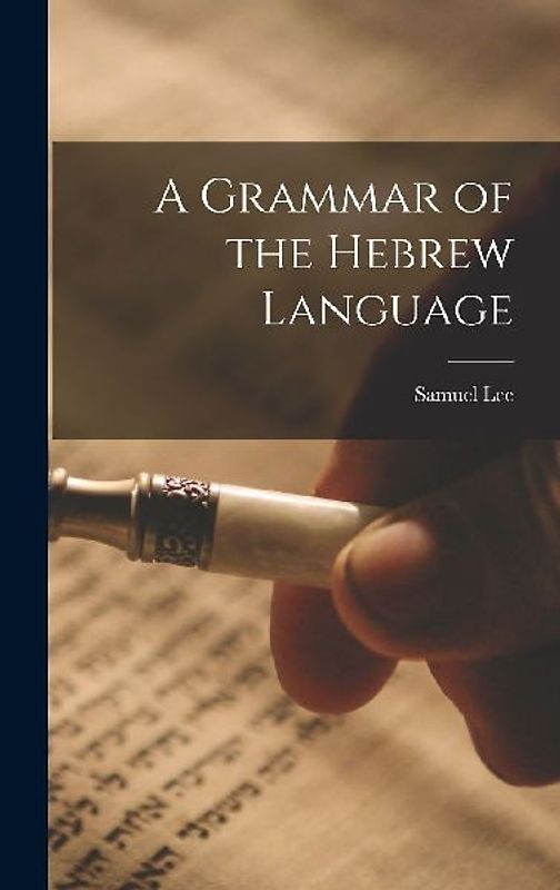 A Grammar of the Hebrew Language