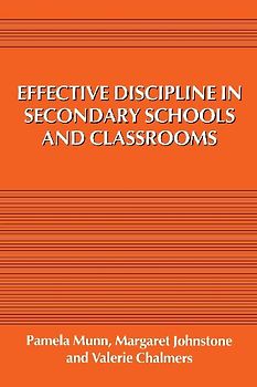 Effective Discipline in Secondary Schools and Classrooms