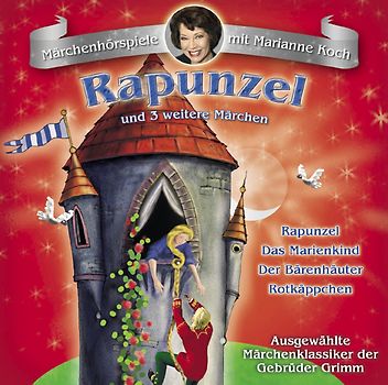 Rapunzel und drei weitere Märchen