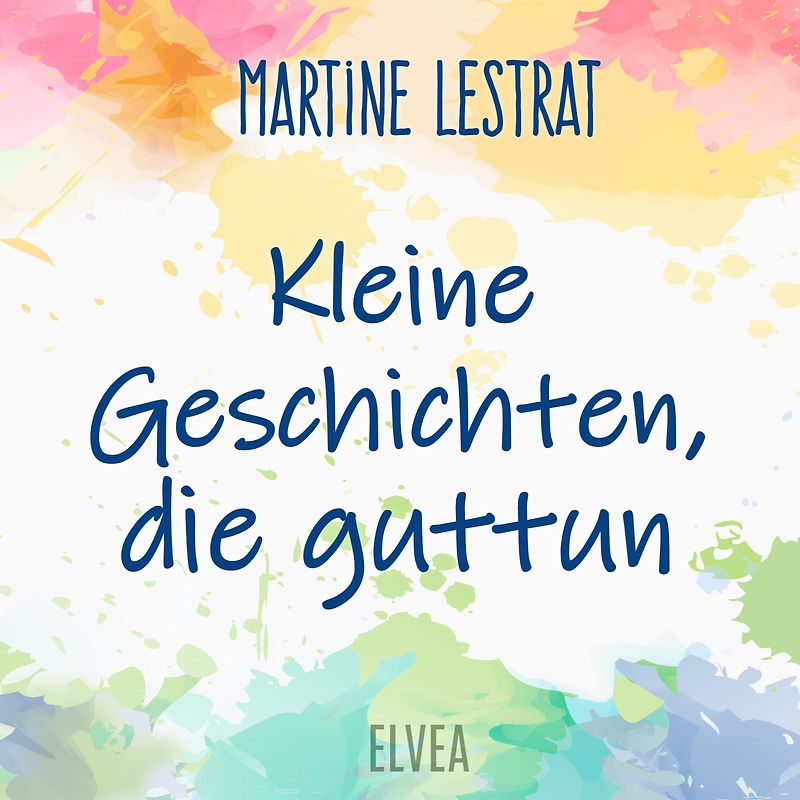 Kleine Geschichten, die guttun