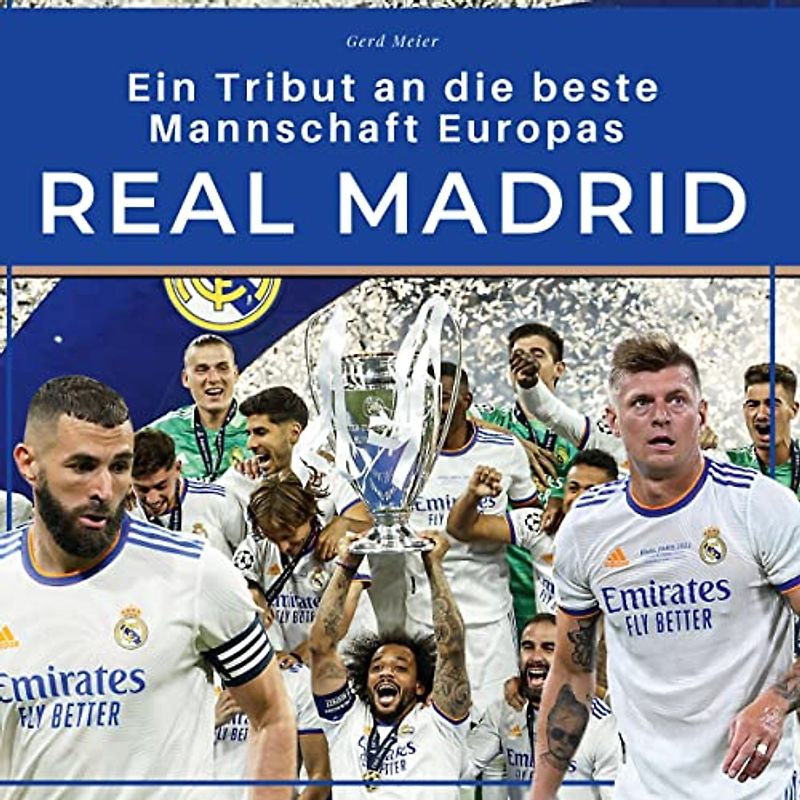 Real Madrid: Ein Tribut an die beste Mannschaft Europas