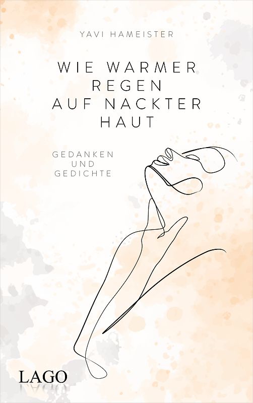 Wie warmer Regen auf nackter Haut