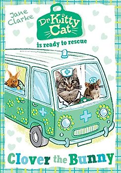 Dr KittyCat is Ready to Rescue: Clover The Bunny
