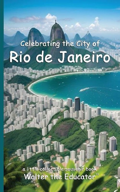 Celebrating the City of Rio de Janeiro