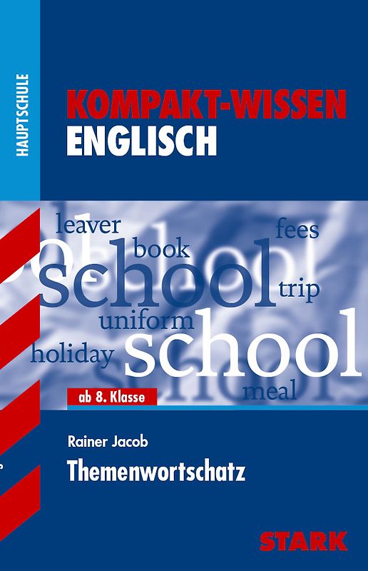 STARK Kompakt-Wissen Haupt-/Mittelschule - Englisch Themenwortschatz