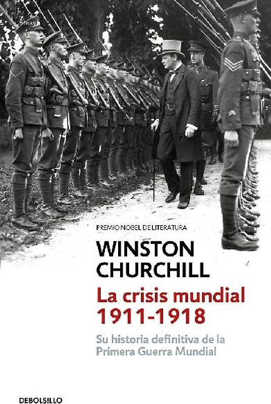 La crisis mundial, 1911-1918 : su historia definitiva de la Primera Guerra Mundial