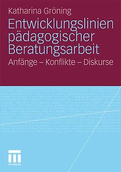 Entwicklungslinien pädagogischer Beratungsarbeit