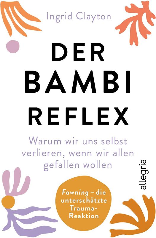Fawning – die unterschätzte Trauma-Reaktion