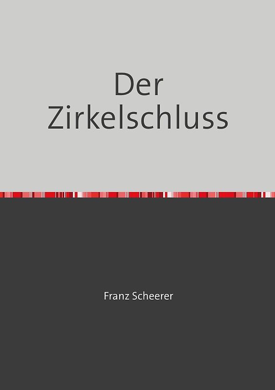 Der Zirkelschluss