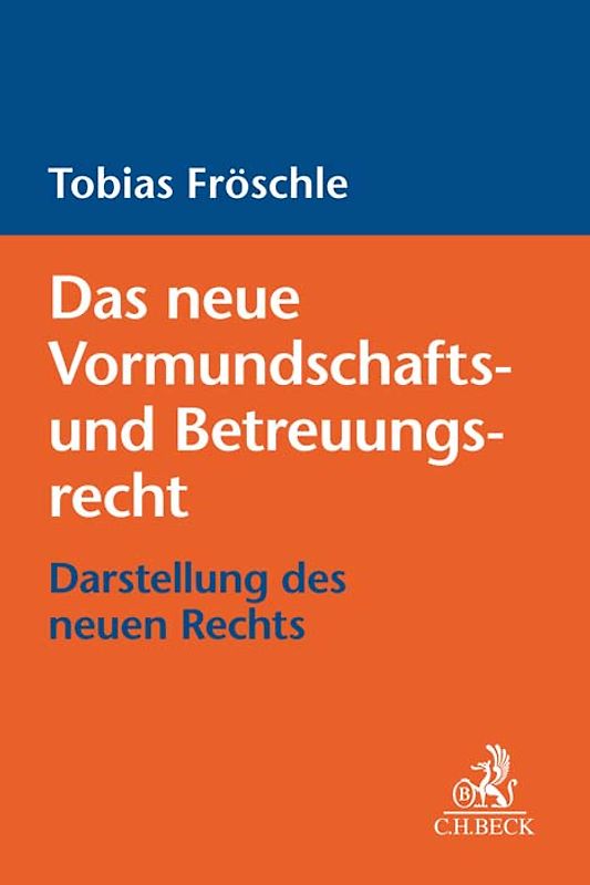 Das neue Vormundschafts- und Betreuungsrecht
