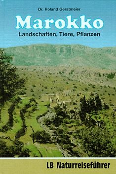 Marokko - Landschaften, Tiere, Pflanzen