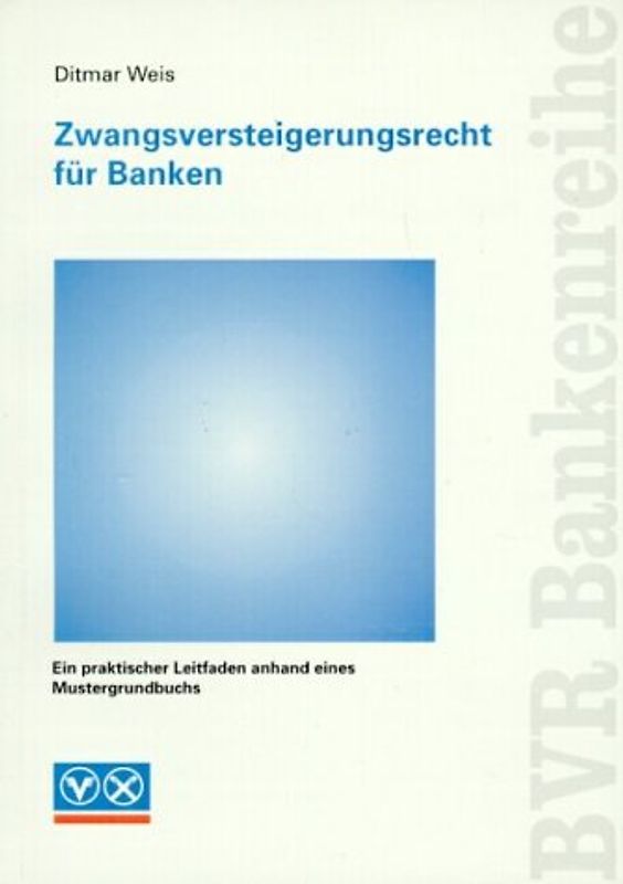Zwangsversteigerungsrecht für Banken