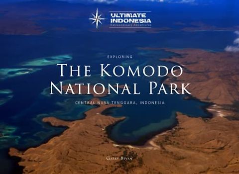 Exploring The Komodo National Park: Central Nusa Tenggara, Indonesia