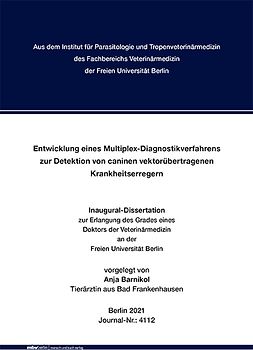 Entwicklung eines Multiplex-Diagnostikverfahrens zur Detektion von caninen vektorübertragenen Krankheitserregern