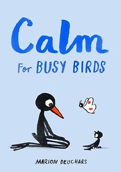Calm for Busy Birds
