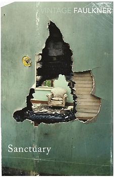 Sanctuary (Vintage Classics) - Faulkner, William