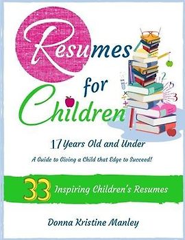 Resumes for Children - 17 Years Old and Under