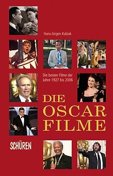 Die Oscar-Filme: Die besten Filme der Jahre 1927-2006