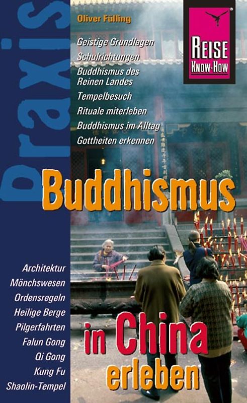 Reise Know-How Praxis: Buddhismus in China erleben