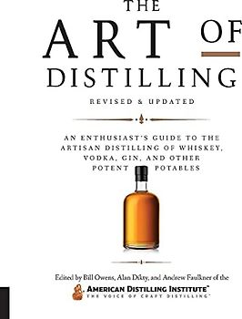 Art of Distilling, Revised and Expanded