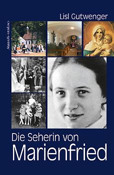 Die Seherin von Marienfried