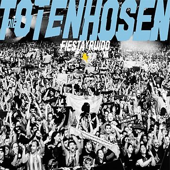 Fiesta y Ruido:Die Toten Hosen live in Argentinien