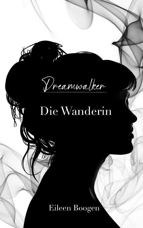 Dreamwalker: Die Wanderin
