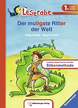 Der mutigste Ritter der Welt - Leserabe 1. Klasse - Erstlesebuch für Kinder ab 6 Jahren