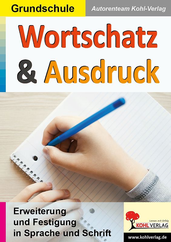 Wortschatz und Ausdruck / Klasse 3-4
