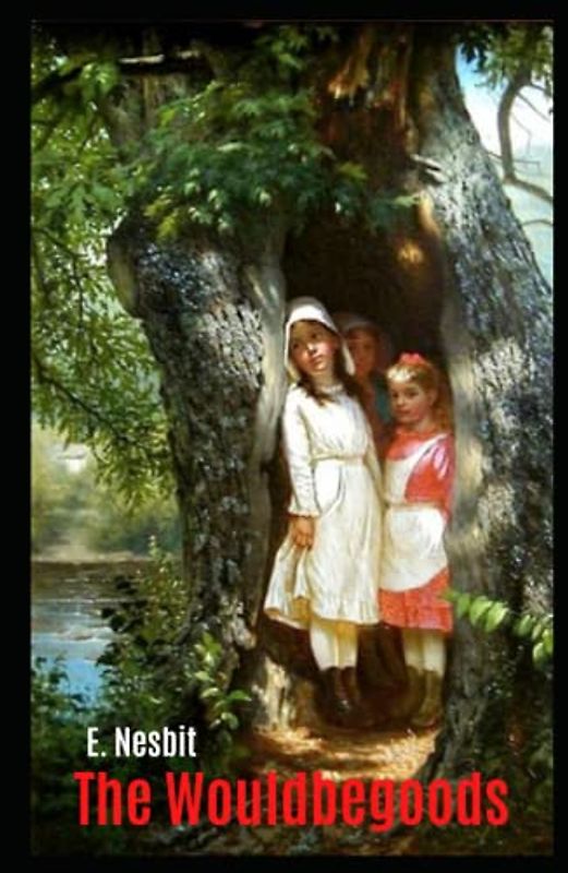 The Wouldbegoods Illustrated