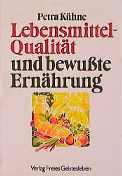 Lebensmittelqualität und bewusste Ernährung