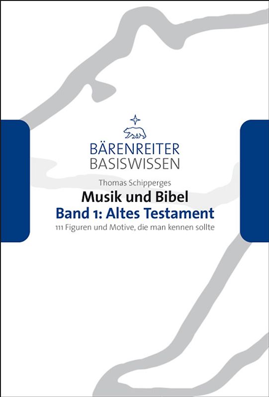 Musik und Bibel. Band 1: Altes Testament