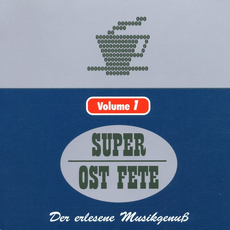 Various - Die Super Ost Fete Vol.1