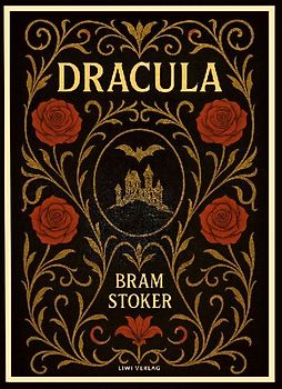 Bram Stoker: Dracula (English Edition)