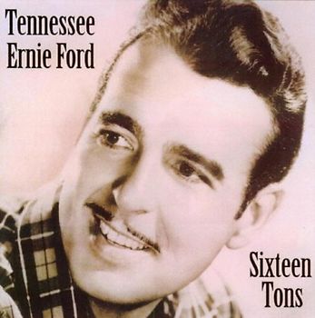 Tennessee Ernie Ford - Sixteen Tons