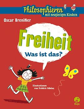 Freiheit - Was ist das?