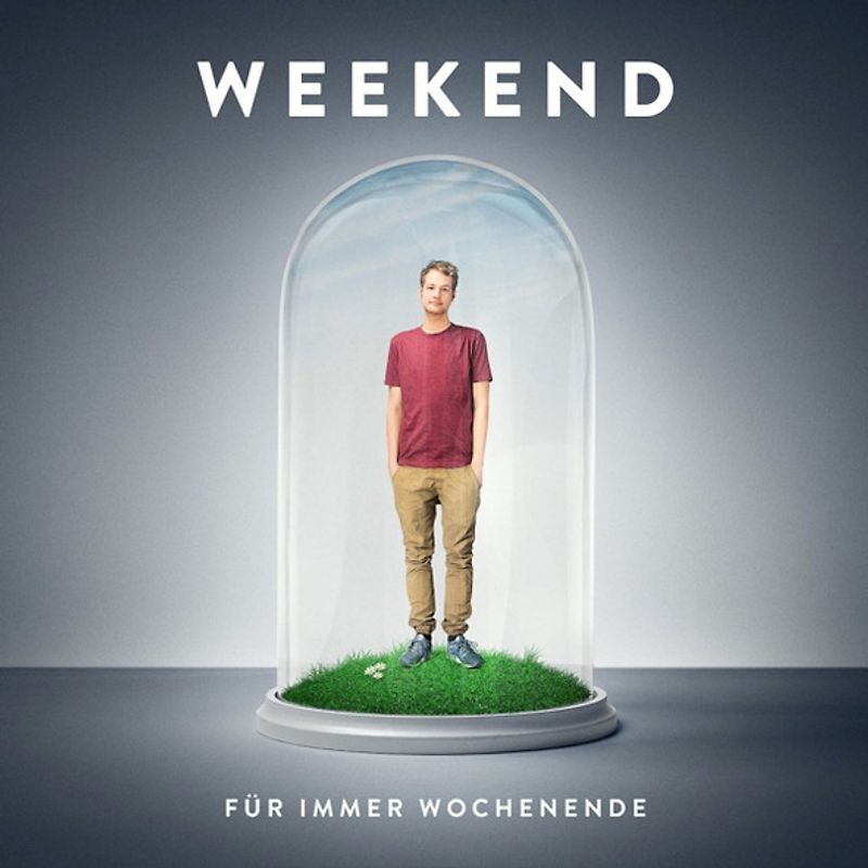 Weekend - Für Immer Wochenende