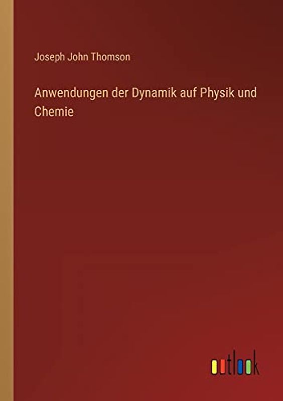 Anwendungen der Dynamik auf Physik und Chemie
