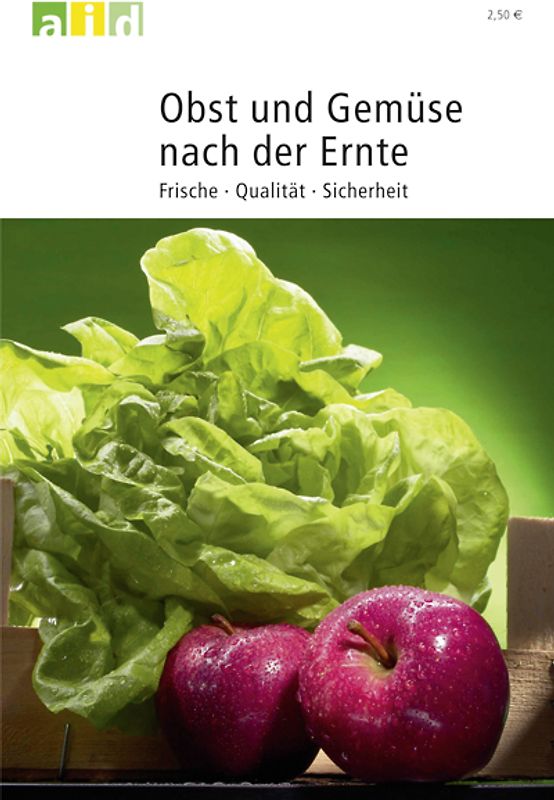 Obst und Gemüse nach der Ernte - Frische, Qualität, Sicherheit
