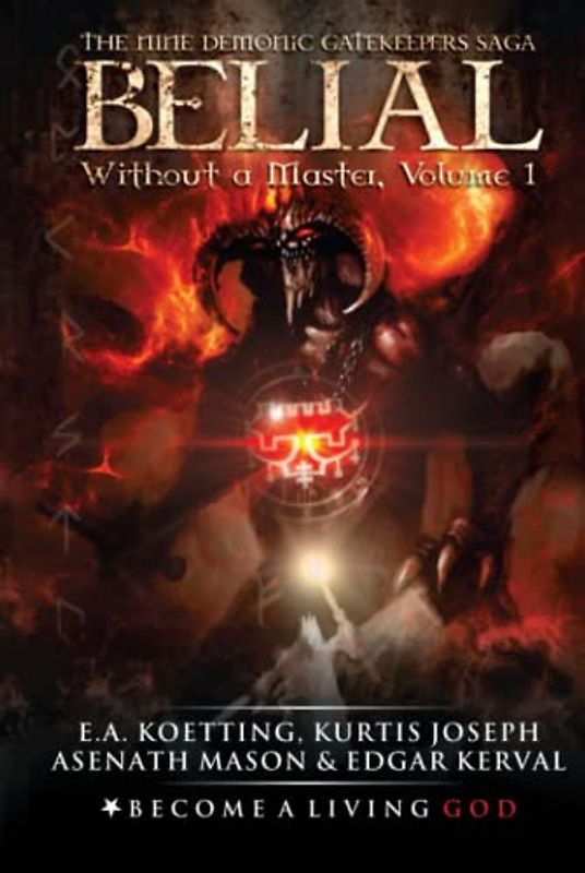 BELIAL: Without a Master (The Nine Demonic Gatekeepers Saga, Band 1)