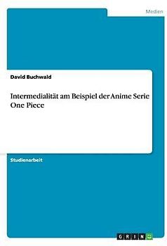 Intermedialität am Beispiel der Anime Serie One Piece