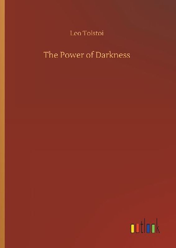 The Power of Darkness