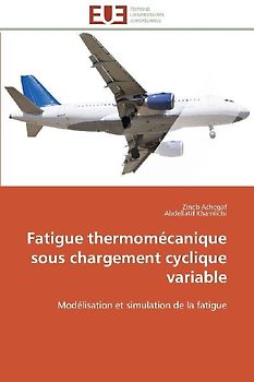 Fatigue thermomécanique sous chargement  cyclique variable