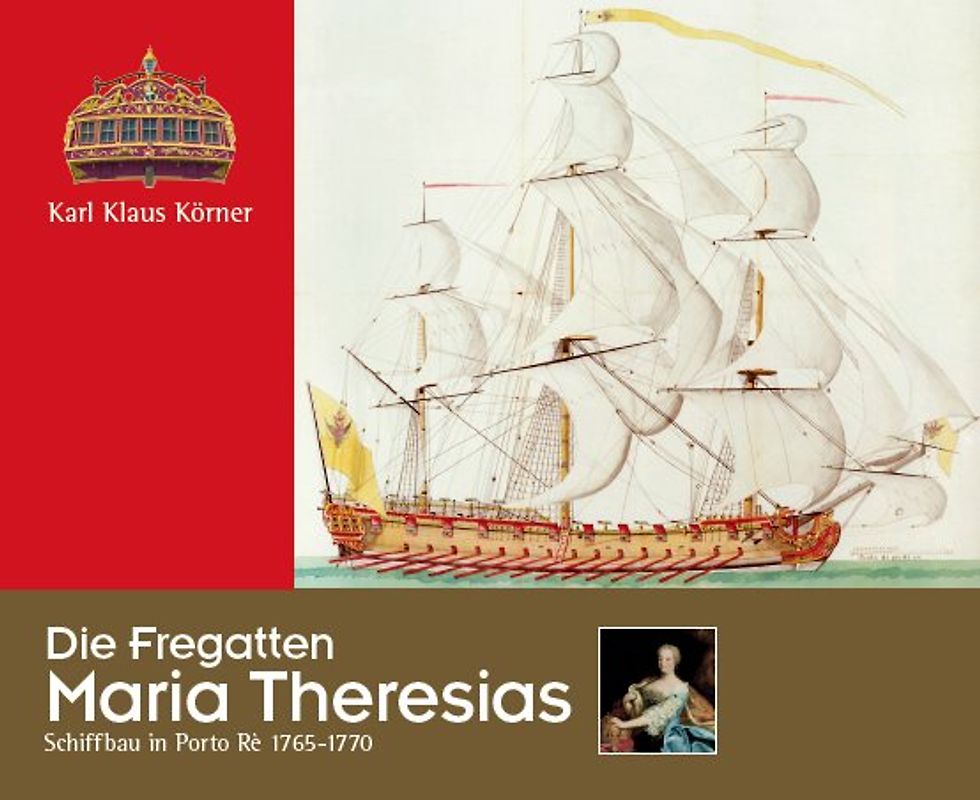 Die Fregatten Maria Theresias