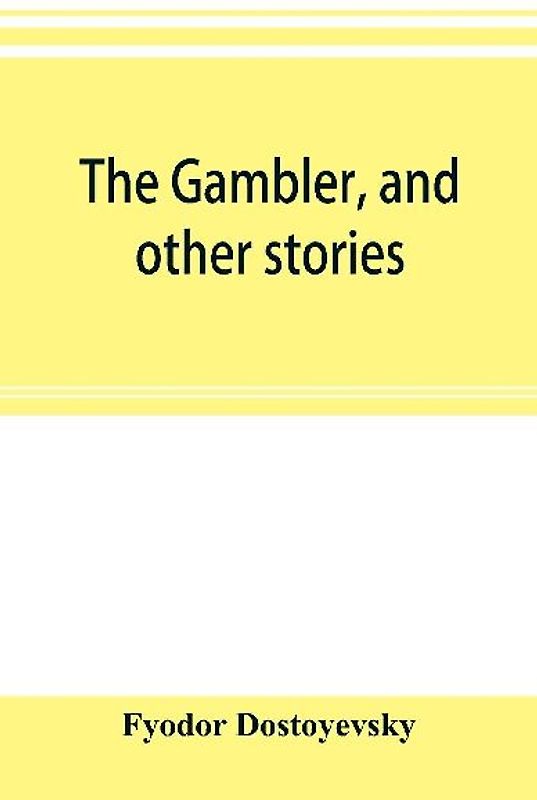 The gambler, and other stories