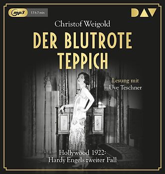 Der blutrote Teppich. Hollywood 1922: Hardy Engels zweiter Fall