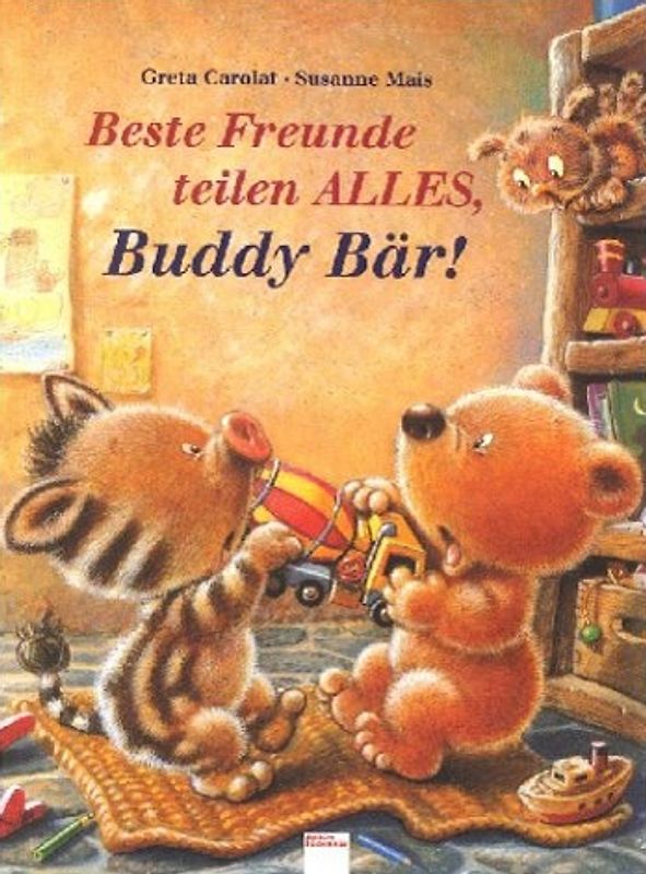 Beste Freunde teilen ALLES, Buddy Bär!